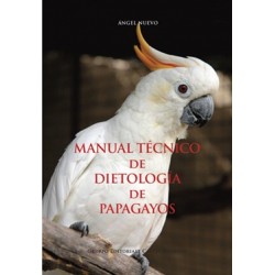 Manual técnico de dietologìa de papagayos