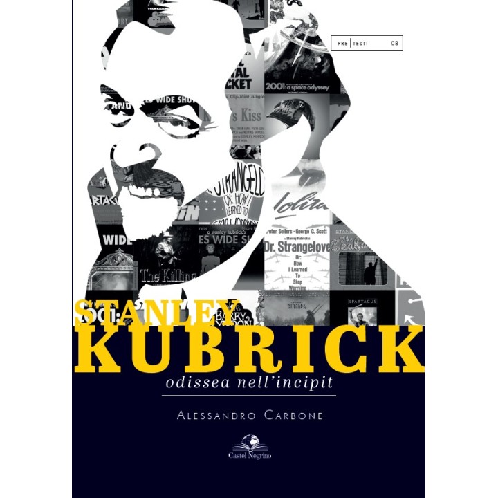 Stanley Kubrick. Odissea nell'incipit