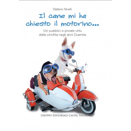 Il cane mi ha chiesto il motorino…