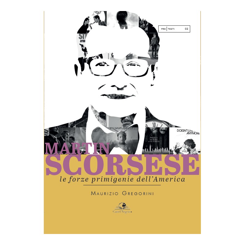 Martin Scorsese - Le forze primigenie dell'America