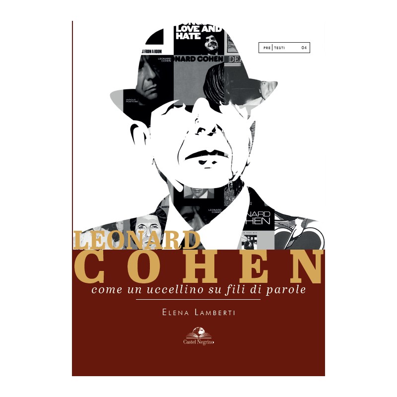 Leonard Cohen -  Come un uccellino su fili di parole