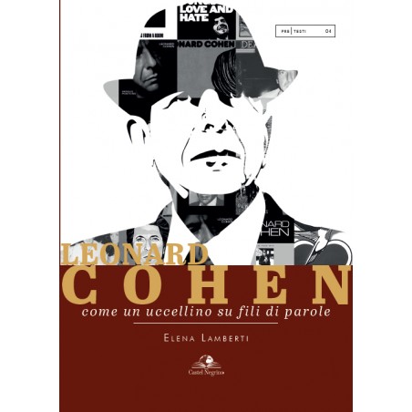 Leonard Cohen -  Come un uccellino su fili di parole