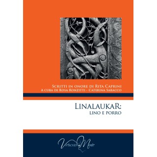 LinalaukaR: lino e porro. Scritti in onore di Rita Caprini