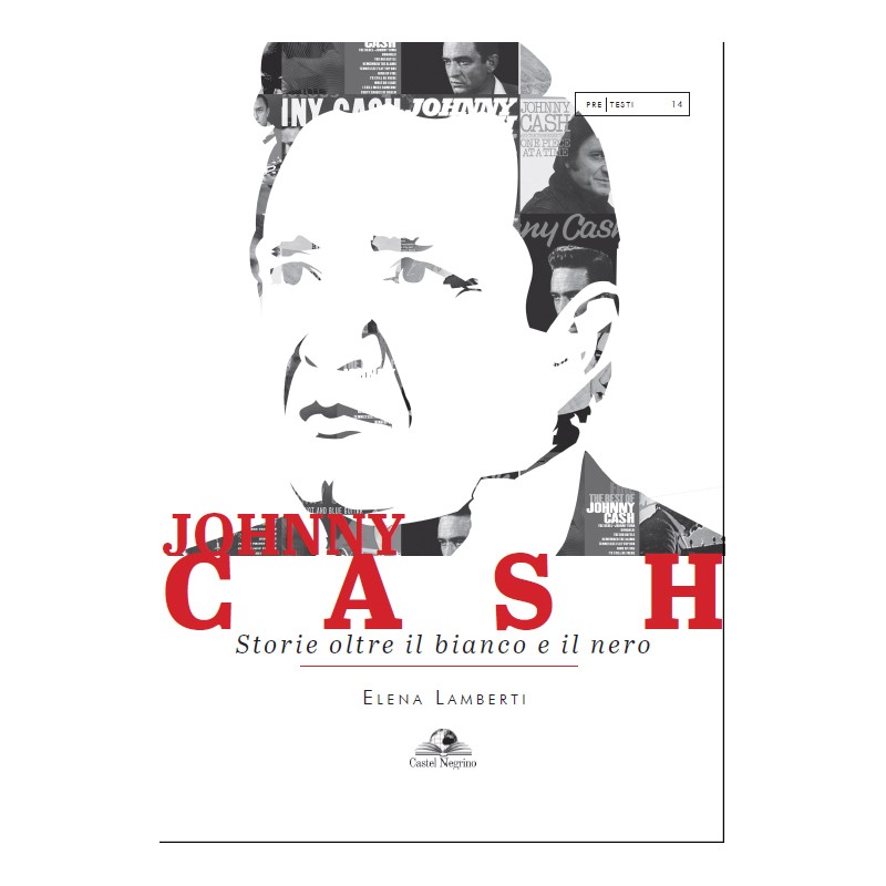 Johnny Cash Storie oltre il bianco e il nero
