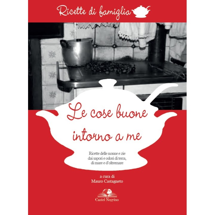 Le cose buone intorno a me