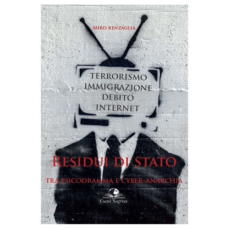 Residui di stato tra psicodramma e cyber-anarchia